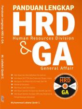 Panduan Lengkap HRD (Human Resources Division) & GA (General Affair)